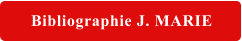 Bibliographie J. MARIE